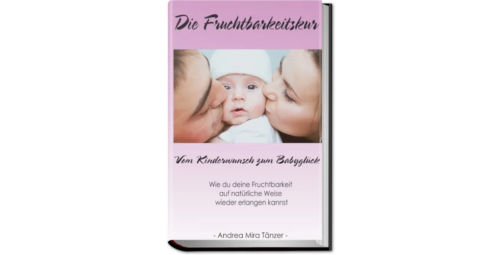 Die Fruchtbarkeitskur Die Fruchtbarkeitskur