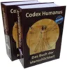 Codex Humanus - das Buch der Menschlichkeit + Medizinskandal Alterung + Medizinskandal Übersäuerung