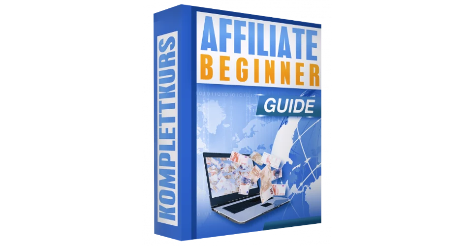 Affiliate Beginner Guide Affiliate Beginner Guide